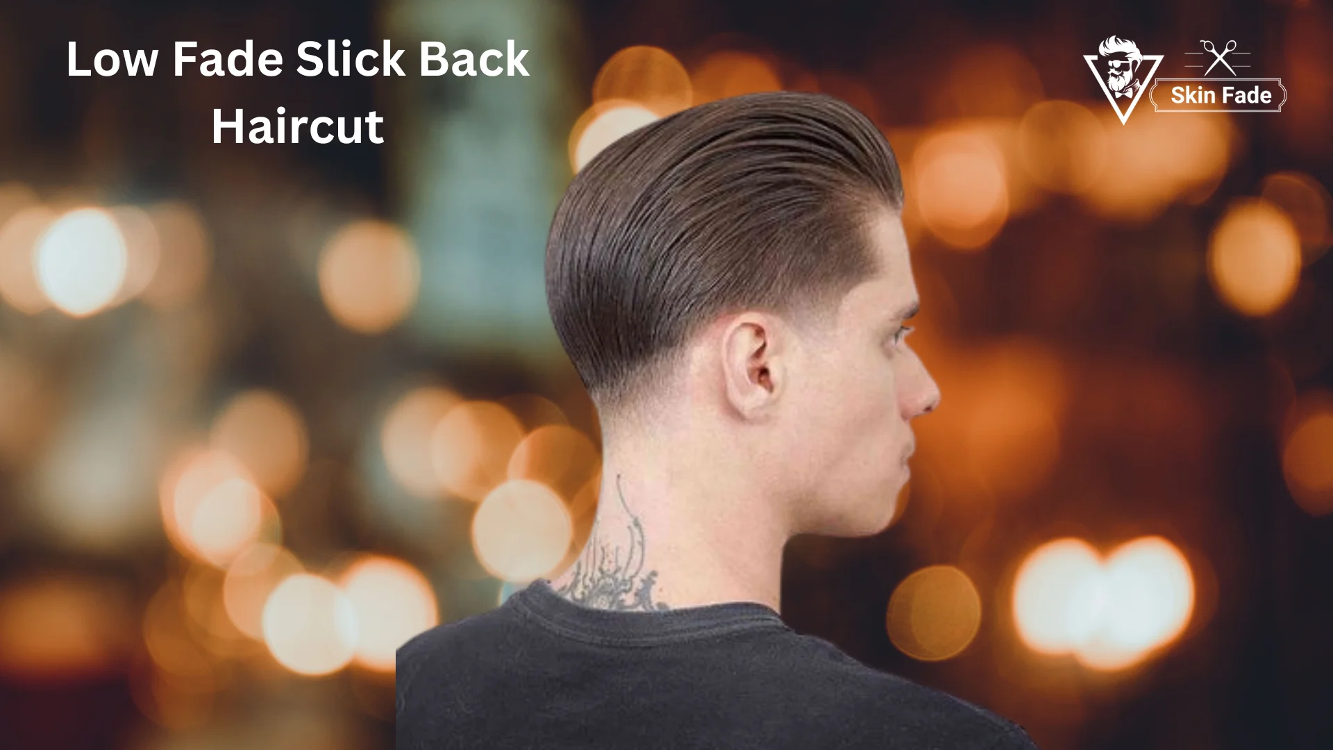 Low Fade Slick Back Haircut