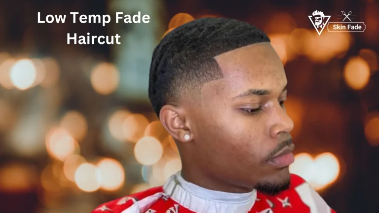 Low Temp Fade Haircut