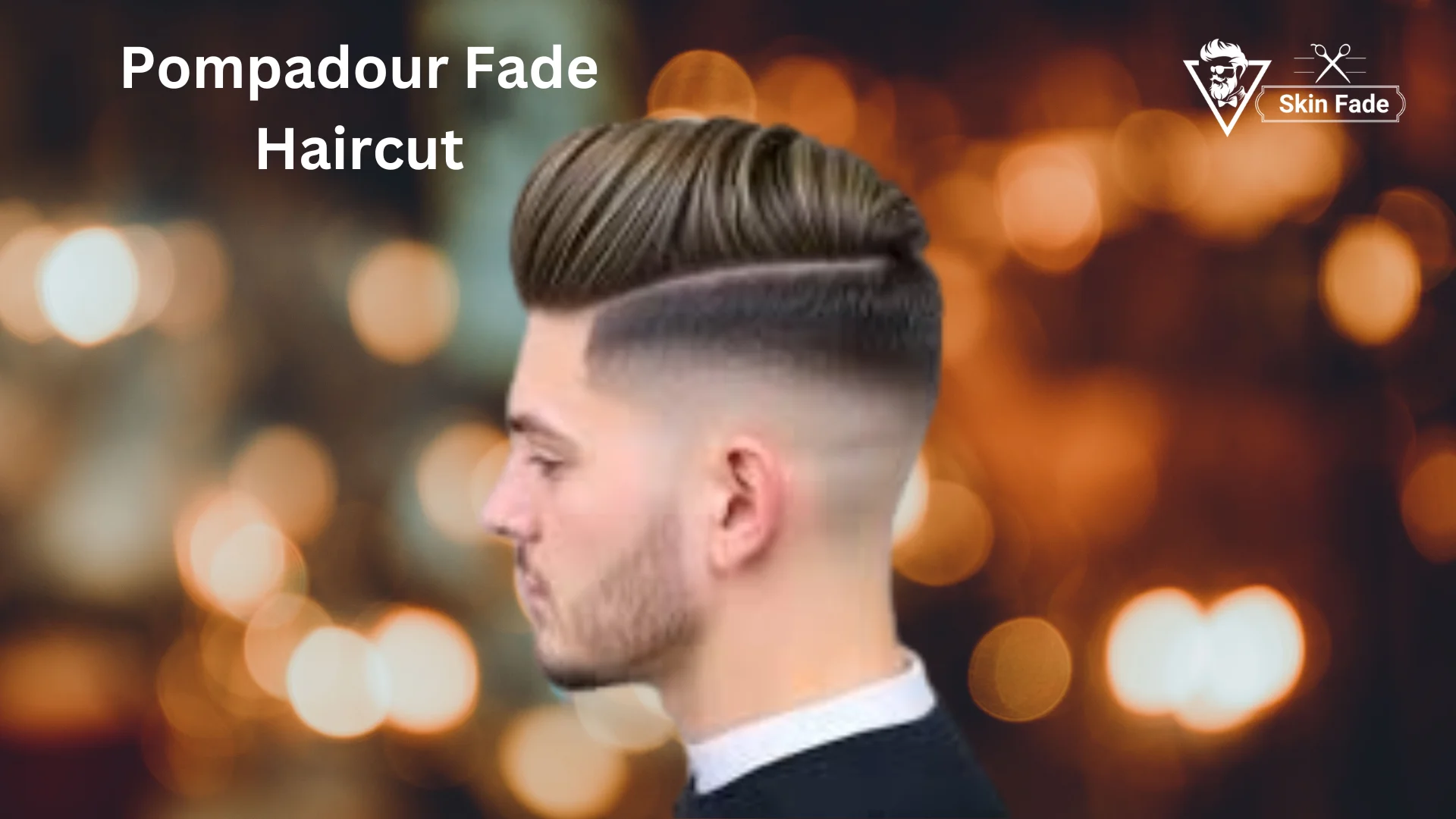 Pompadour Fade haircut